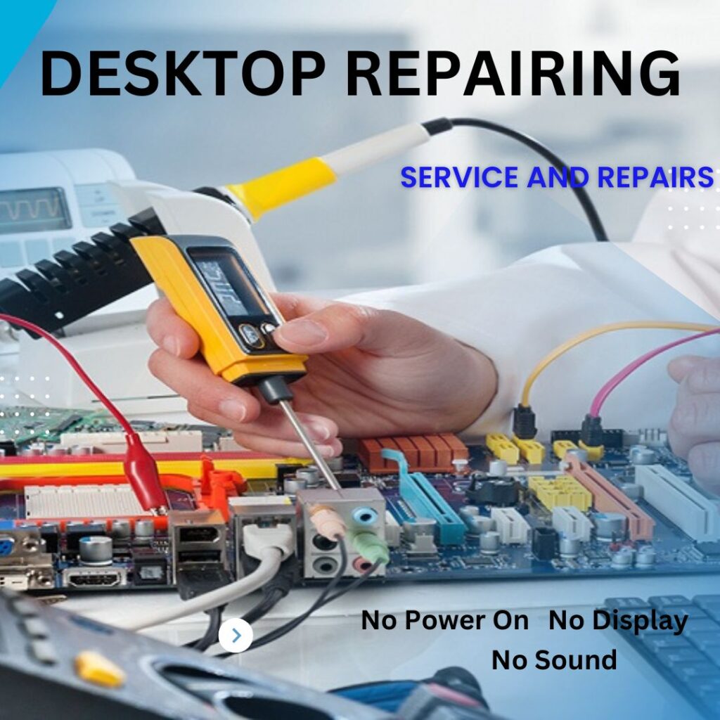 DESKTOP REPAIRING