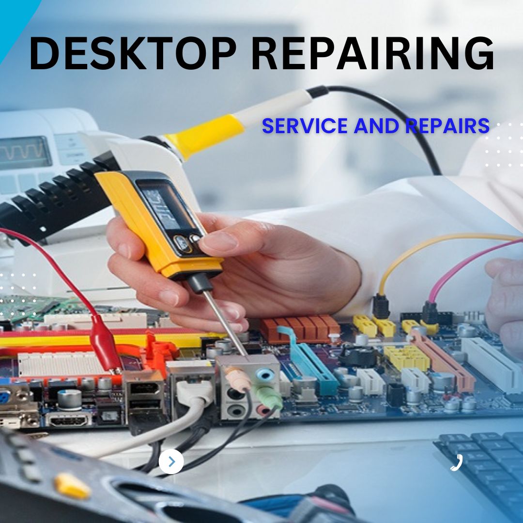 DESKTOP REPAIRING